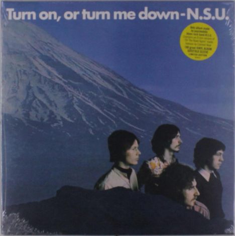 N.S.U.: Turn On, Or Turn Me Down (180g) (Limited-Edition), LP