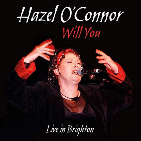 Hazel O'Connor: Will You Live In Brighton 2004, 2 CDs und 1 DVD