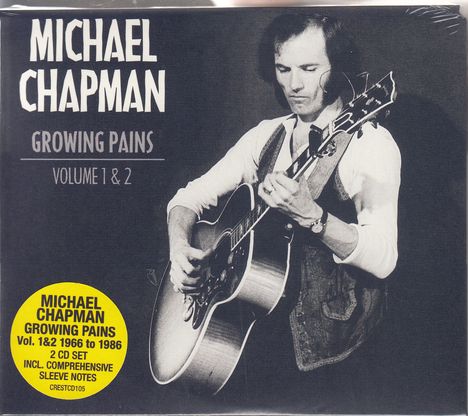 Michael Chapman (1941-2021): Growing Pains 1 &amp; 2, 2 CDs