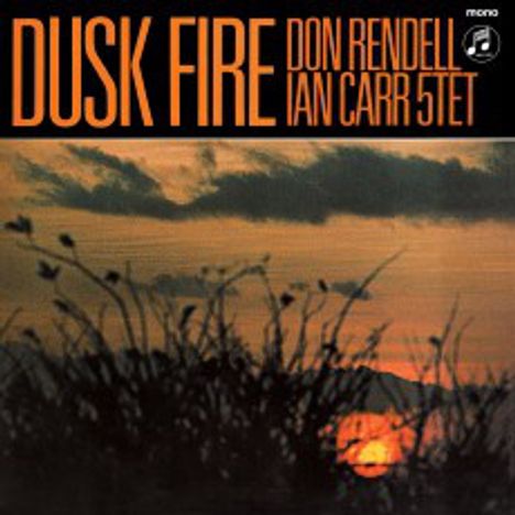 Don Rendell &amp; Ian Carr: Dusk Fire (180g), LP