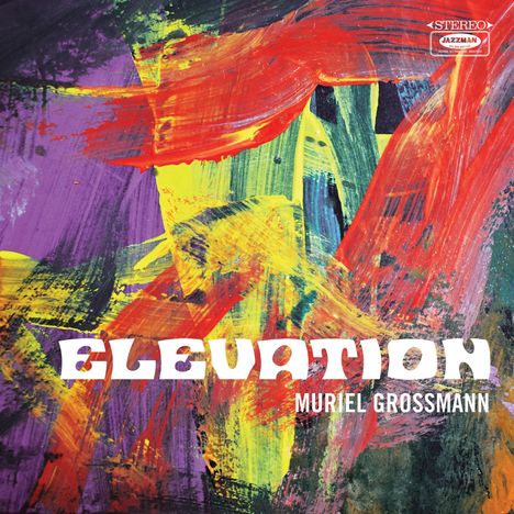 Muriel Grossmann (geb. 1971): Elevation, LP