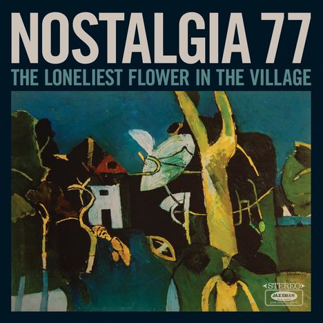 Nostalgia 77: The Loneliest Flower In The Village, LP
