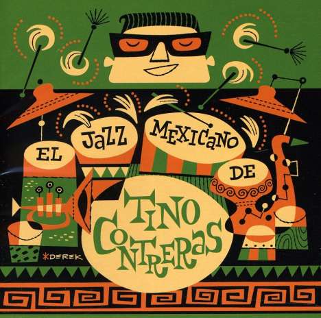 Tino Contreras (1924-2021): El Jazz Mexicano De Tino Contreras, CD