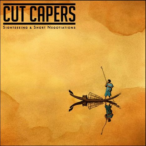 Cut Capers: Sightseeing &amp; Short Negotiations, CD
