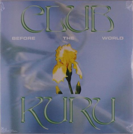 Club Kuru: Before The World, LP