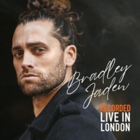 Bradley Jaden: Recorded Live In London, CD