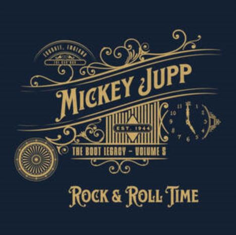 "Mickey Jupp", "Est. 1944", "The Boot Legacy - Volume 5", "Rock & Roll Time"; Vintage Design mit Uhrmotiv.