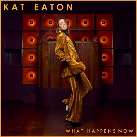 Kat Eaton: What Happens Now, CD