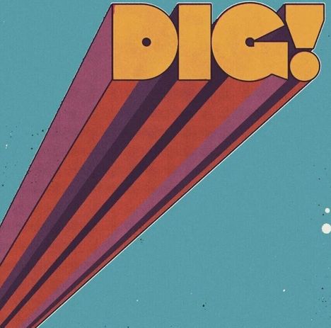 Text "DIG!" in fetten, orangefarbenen Lettern auf blauem Hintergrund, Illustration mit bunten Streifen.