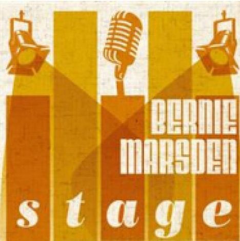 Text "BERNIE MARSDEN" und "stage" über länglichen Formen. Mikrofon oben, Scheinwerfer an den Seiten.