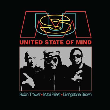 Robin Trower, Maxi Priest &amp; Livingstone Brown: United State Of Mind, CD