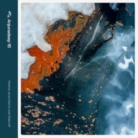 Titel “Anjunadeep 16”. Darunter "Mixed by James Grant & Jody Wisternoff". Abstrakte Erd- und Wasserfarben.