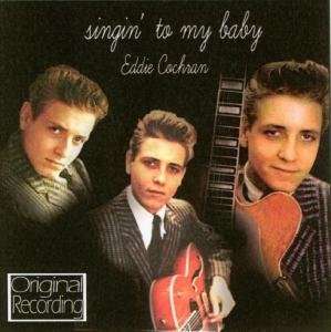 Eddie Cochran: Singin' To My Baby, CD