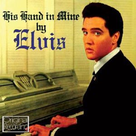 Elvis Presley (1935-1977): His Hand In Mine, CD