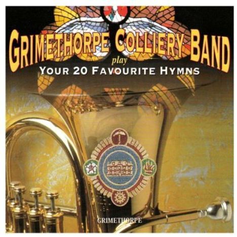 Grimethorpe Colliery Band: Your 20 Favourites Hymns, CD