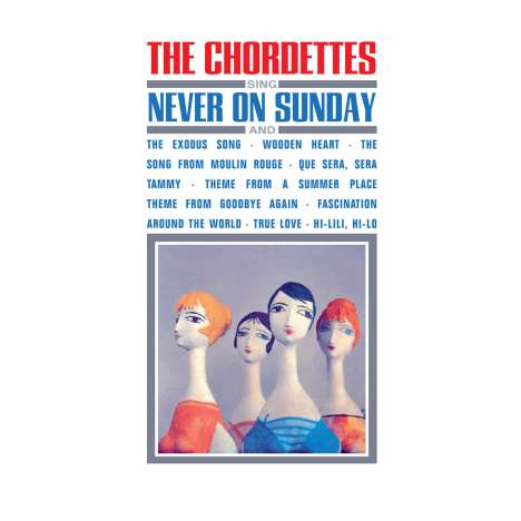 The Chordettes: Never On Sunday, CD