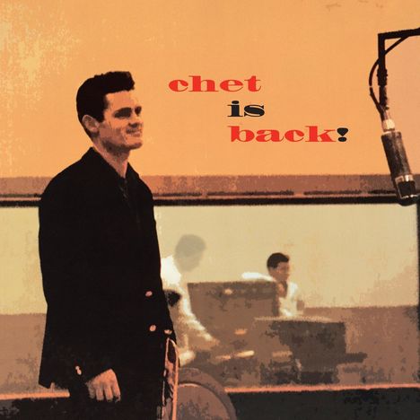 Chet Baker (1929-1988): Chet Is Back!, CD