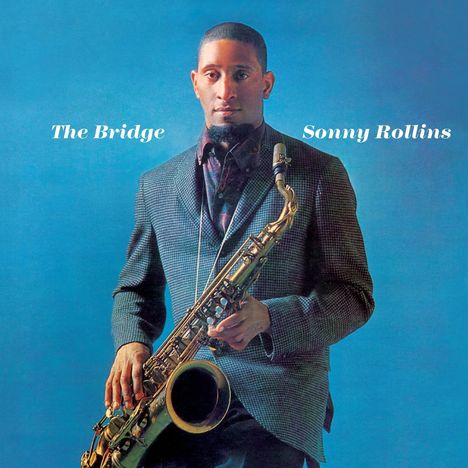 Sonny Rollins (geb. 1930): The Bridge, CD