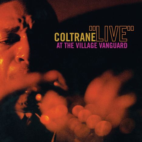 John Coltrane (1926-1967): Live At The Village Vanguard, CD