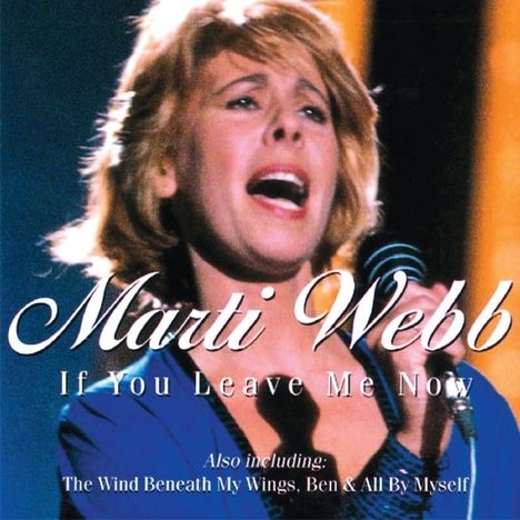 Marti Webb: If You Leave Me Now, CD