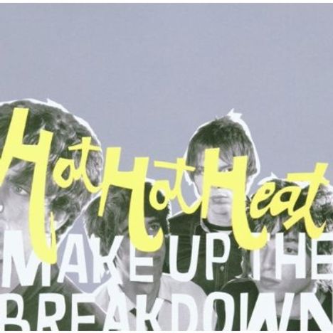 Hot Hot Heat: Make Up The Breakdown, CD