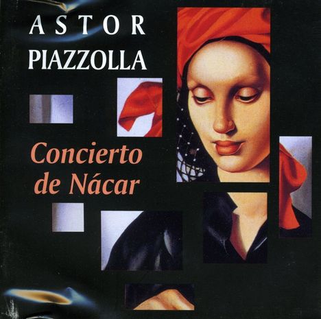 Astor Piazzolla (1921-1992): Concierto De Nacar, CD