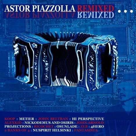 Astor Piazzolla Remixed, CD