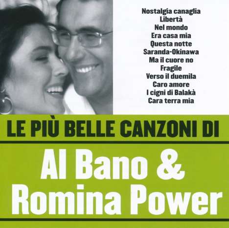 Al Bano &amp; Romina Power: Le Piu' Belle Canzoni Di, CD