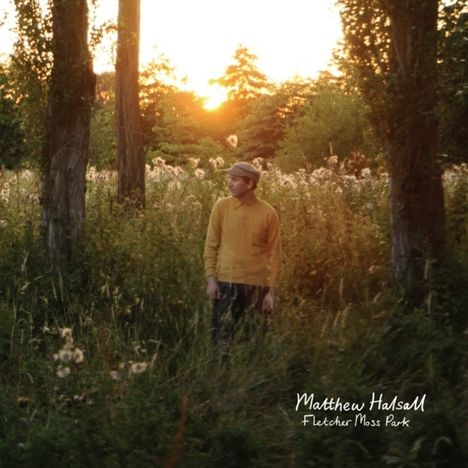 Matthew Halsall (geb. 1983): Fletcher Moss Park, LP