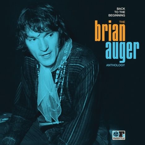 Brian Auger: Back To The Beginning: The Brian Auger Anthology, 2 CDs
