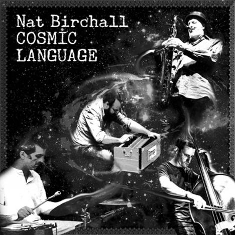 Nat Birchall (geb. 1957): Cosmic Language, CD