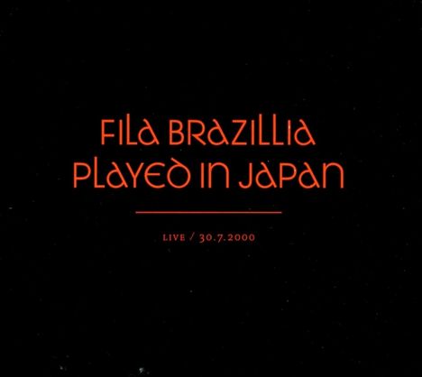 Fila Brazillia: Played In Japan, CD