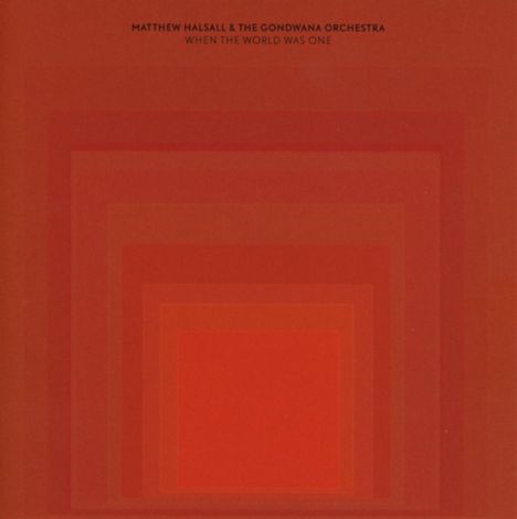 Matthew Halsall (geb. 1983): When The World Was One, 2 LPs