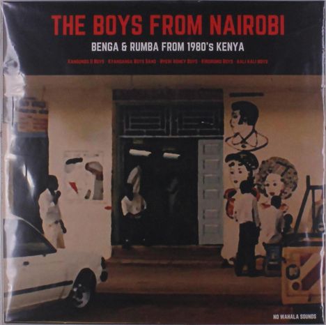 The Boys From Nairobi: Benga &amp; Rumba From 1980's Kenya, LP
