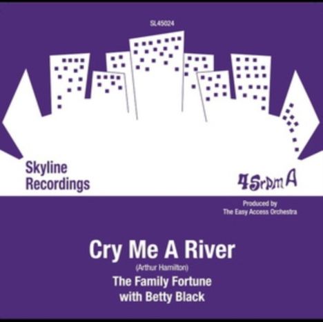 The Family Fortune: Cry Me A River (Feat. Betty Black), Single 7"