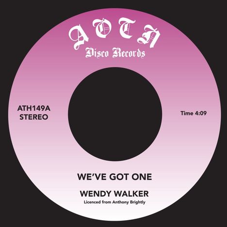 Wendy Walker/Legal Assault: We've Got One/Nice &amp; Slow, Single 7"