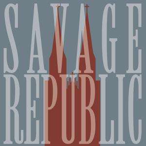 Savage Republic: Live In Wroclaw January 7 2023 (Red Vinyl), 2 LPs