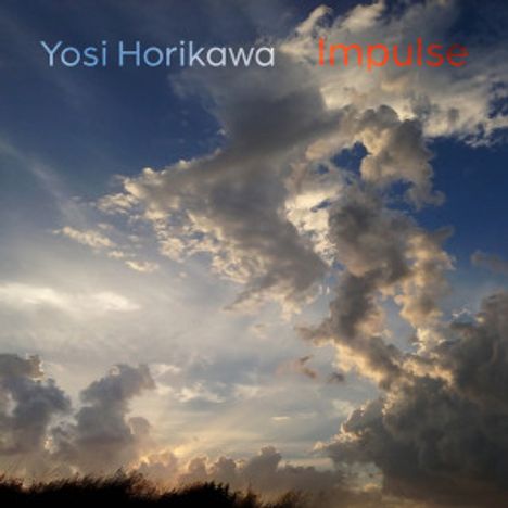 Yosi Horikawa: Impulse, CD