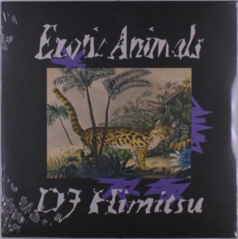 Text: "Exotic Animals, DJ Kimitsu." Illustration eines exotischen Tieres in einer tropischen Landschaft.