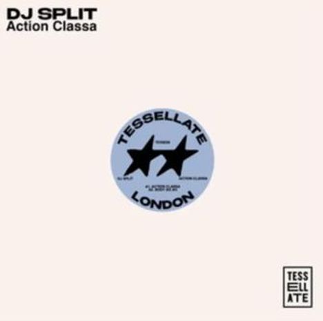 „DJ SPLIT Action Classa“ steht oben. Ein Logo in der Mitte zeigt „TESSELLATE LONDON“ mit zwei schwarzen Sternen.
