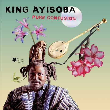 "King Ayisoba", "Pure Confusion". Mann mit Dreadlocks, Vogel auf dem Kopf, Blumen und Saiteninstrument.