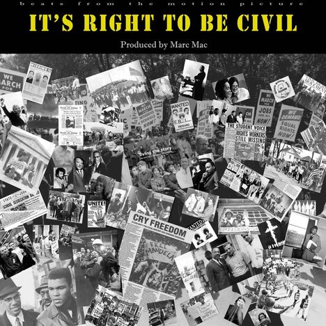 oben: Schriftzug "IT'S RIGHT TO BE CIVIL." Darunter: Viele schwarz-weiße Fotos von Protesten und historischen Figuren.