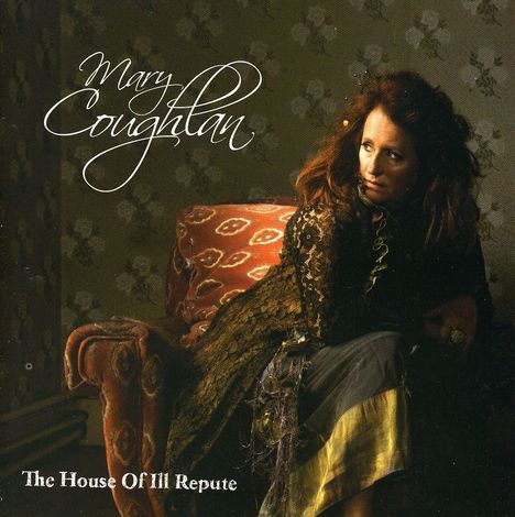 Mary Coughlan (geb. 1956): The House Of Ill Repute, CD