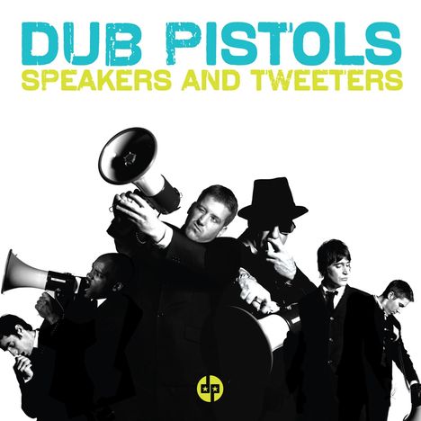 Dub Pistols: Speakers &amp; Tweeters, CD