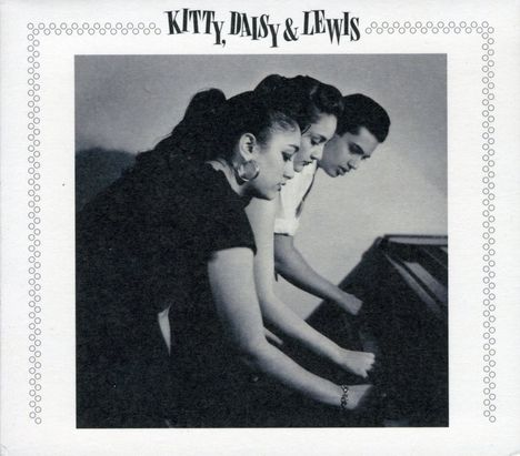 Kitty, Daisy &amp; Lewis: Kitty, Daisy &amp; Lewis, CD