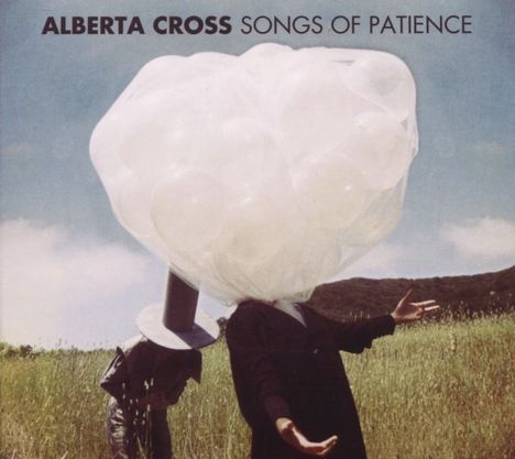 Alberta Cross: Songs Of Patience, CD