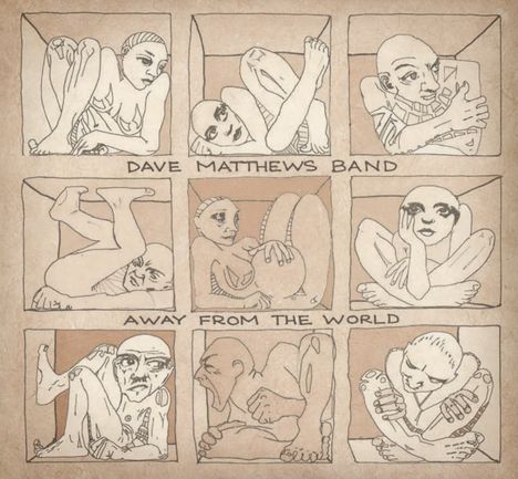 „DAVE MATTHEWS BAND“ und „AWAY FROM THE WORLD“ steht verteilt, mit neun Illustrationen von Menschen, die in Boxen kauern.