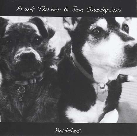 Frank Turner &amp; Jon Snodgrass: Buddies, CD
