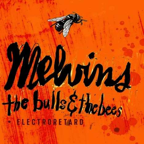 Melvins: The Bulls &amp; The Bees / Electroretard, CD