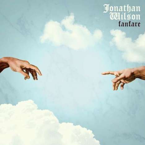 Jonathan Wilson: Fanfare, 2 LPs